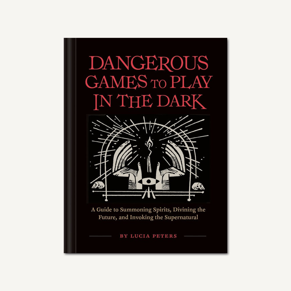 Dangerous Games to Play in the Dark
