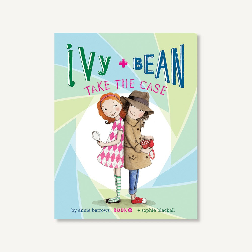 Ivy and Bean Take the Case (Book 10)