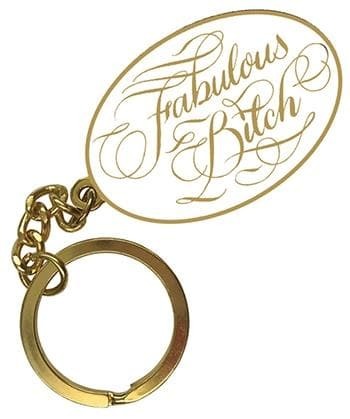 Fabulous Bitch Keychain