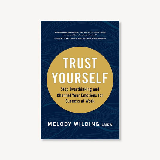 Trust Yourself