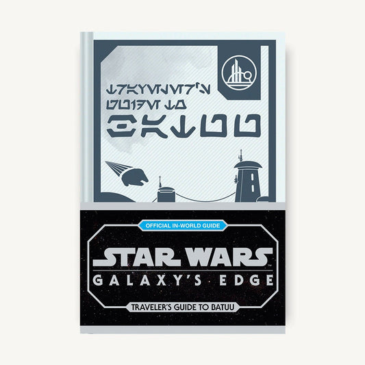 Star Wars: Galaxy's Edge: Traveler's Guide to Batuu