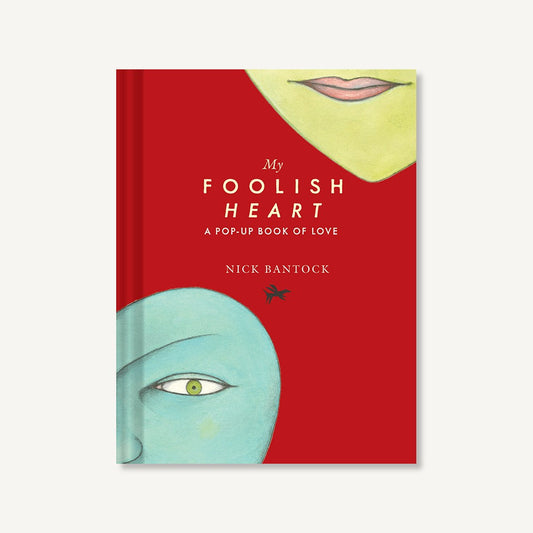 My Foolish Heart: A Pop-Up Book of Love