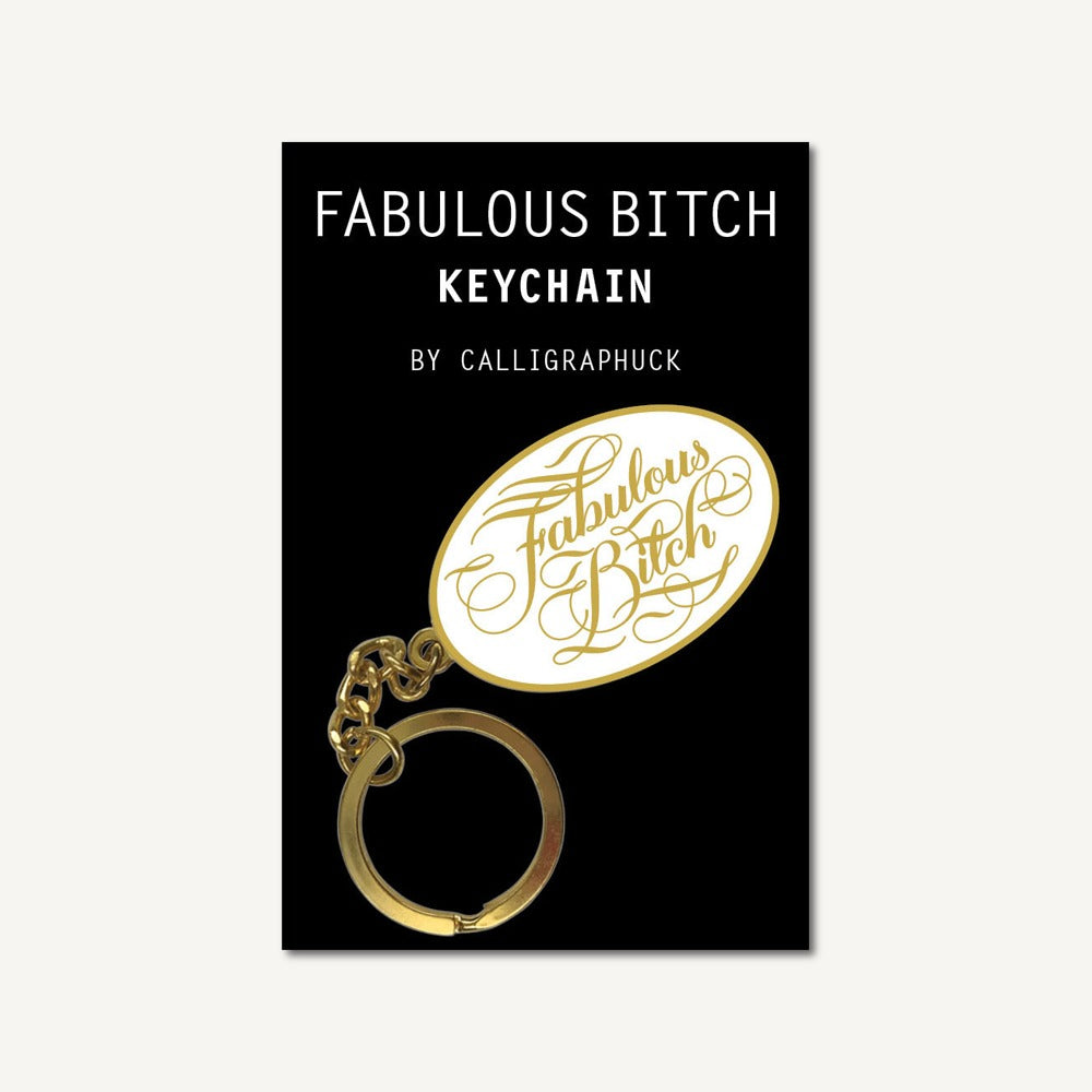 Fabulous Bitch Keychain