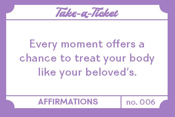 Take-a-Ticket: Affirmations