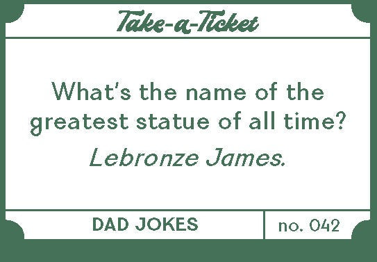 Take-a-Ticket: Dad Jokes
