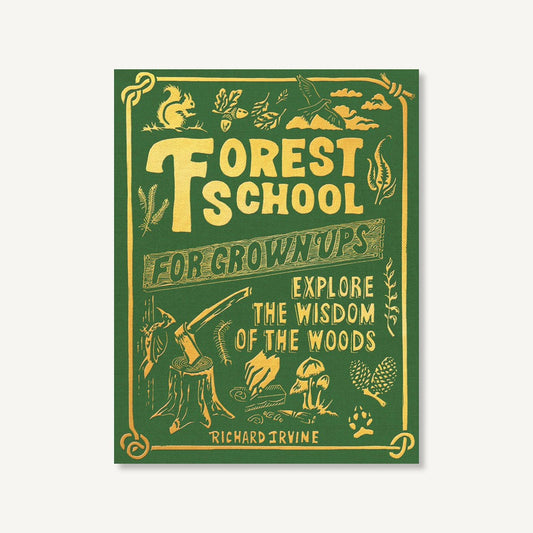 Forest School for Grown-Ups