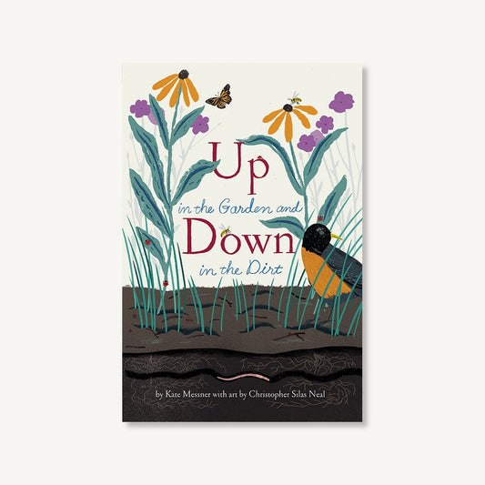 Up in the Garden and Down in the Dirt