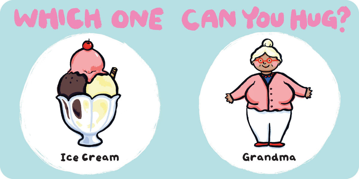 Which One Can You Hug?