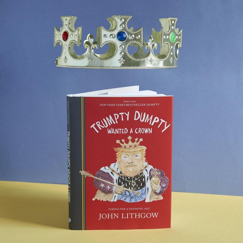 Trumpty Dumpty Wanted a Crown