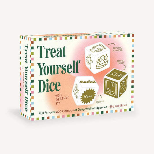 Treat Yourself Dice