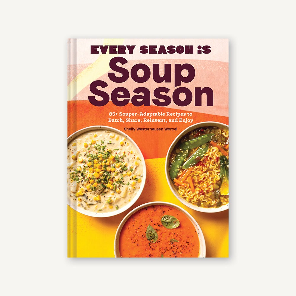 Every Season Is Soup Season
