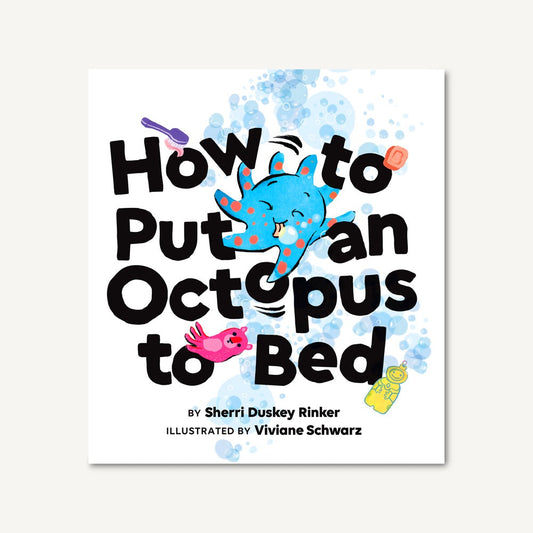 How to Put an Octopus to Bed