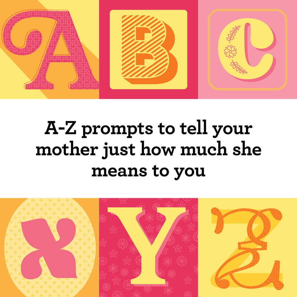 Fill-In A to Z of You and Me: For Mom
