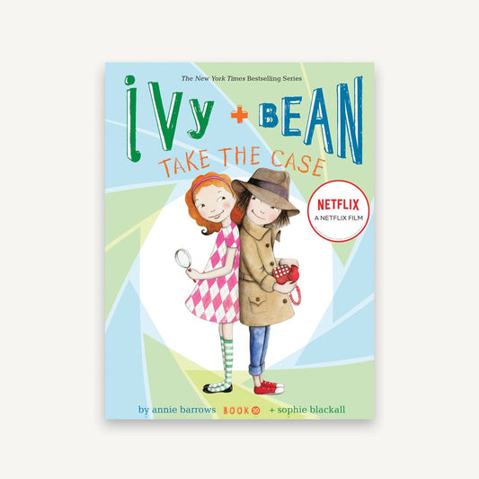 Ivy and Bean Take the Case (Book 10)
