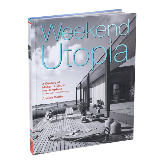 Weekend Utopia Revised and Expanded Edition