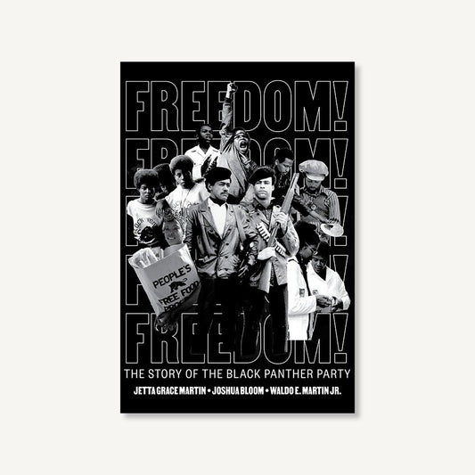 Freedom! The Story of the Black Panther Party