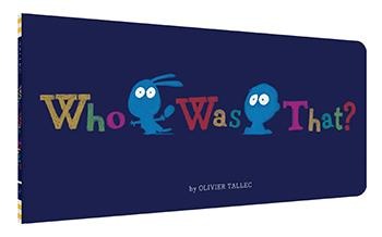 Who Was That?
