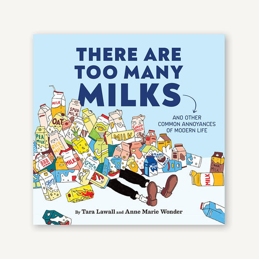 There Are Too Many Milks