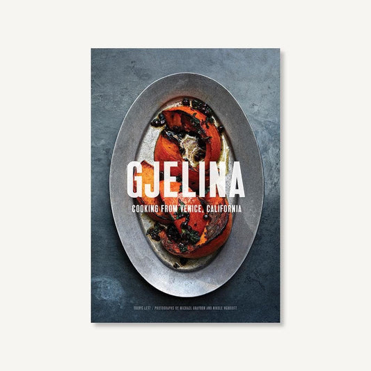 Gjelina Cooks