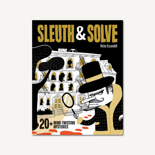Sleuth & Solve: 20+ Mind-Twisting Mysteries20+ Mind-Twisting Mysteries