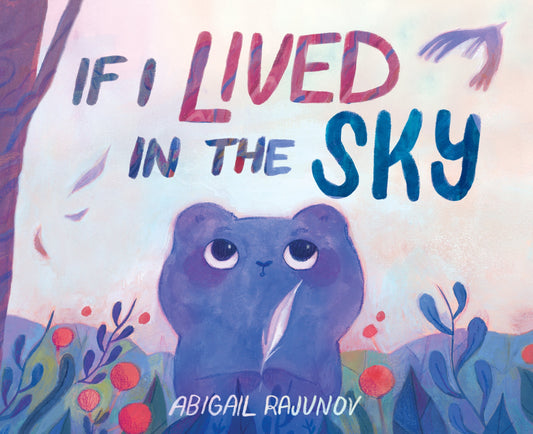 If I Lived in the Sky