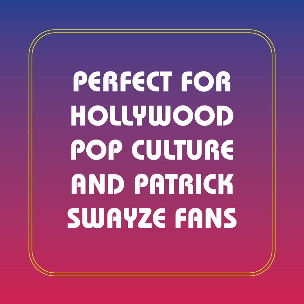 Being Patrick Swayze