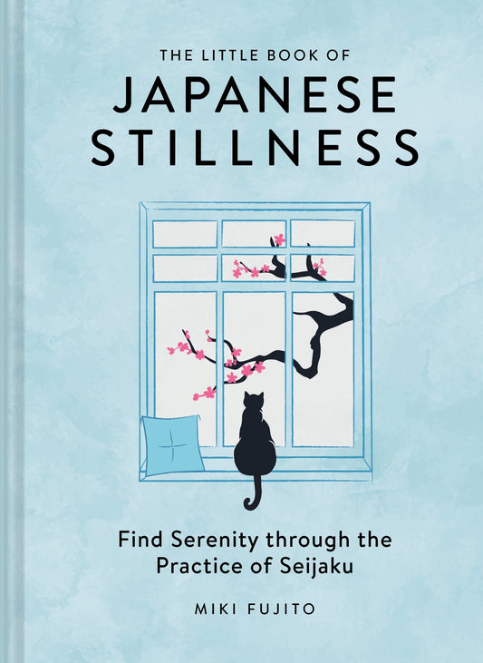 The Little Book of Japanese Stillness