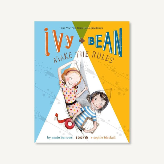 Ivy and Bean Make the Rules (Book 9)