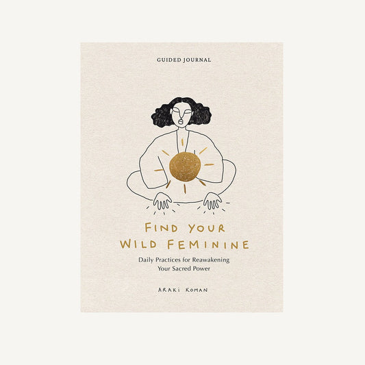 Find Your Wild Feminine